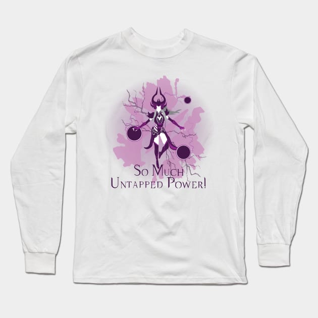 So Much Untapped Power! Long Sleeve T-Shirt by WinterWolfDesign
